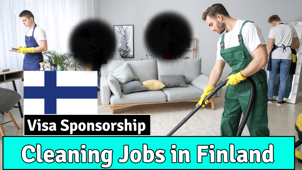 Cleaning Jobs In Finland With Visa Sponsorship