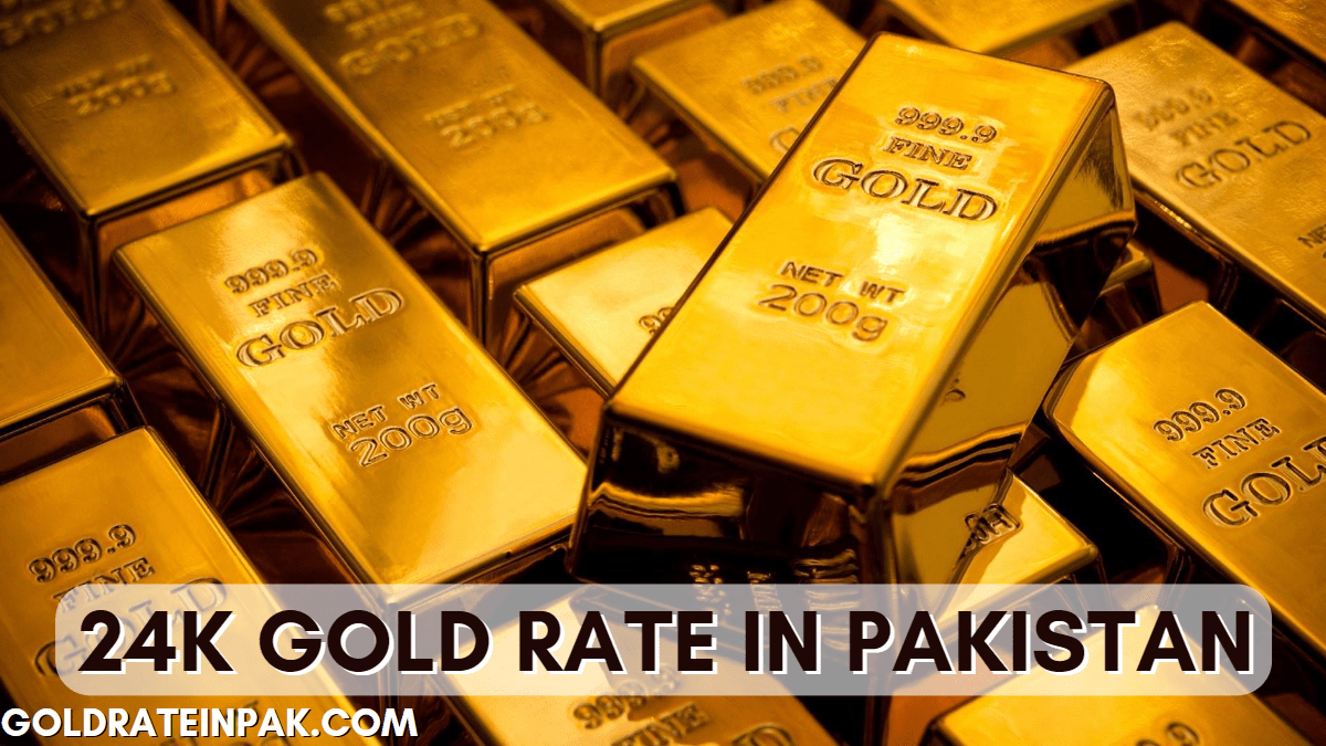 24k Gold Rate in Pakistan