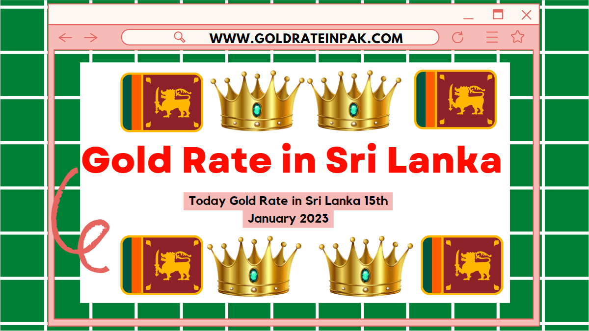 Gold Price in Sri Lanka (15 January 2023)s