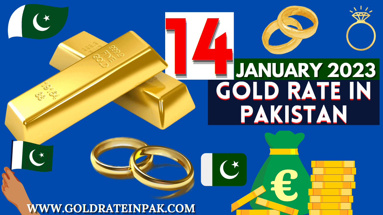 Today's Gold Rate in Pakistan - 14 January 2023