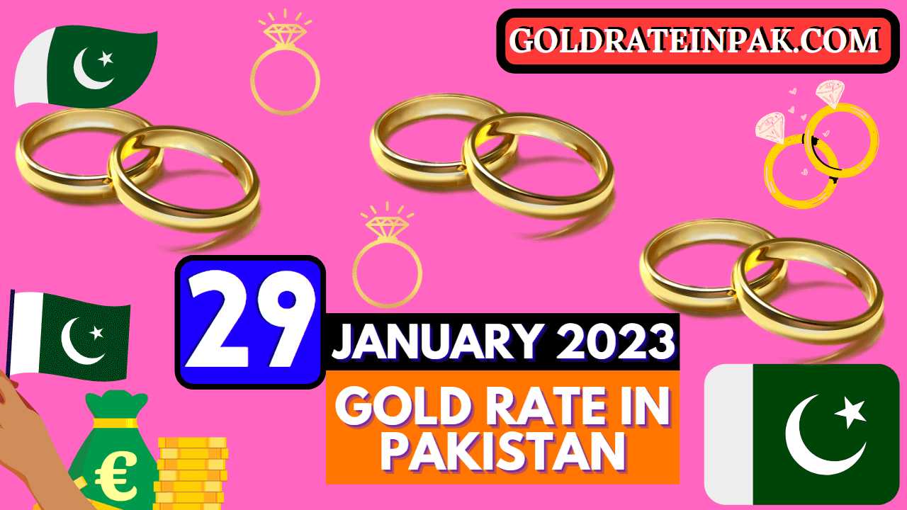 Gold rate in Pakistan 29 January 2023