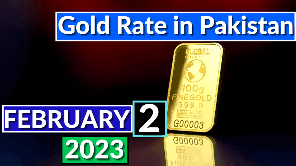 Today's Gold Rate in Pakistan 2 February 2023