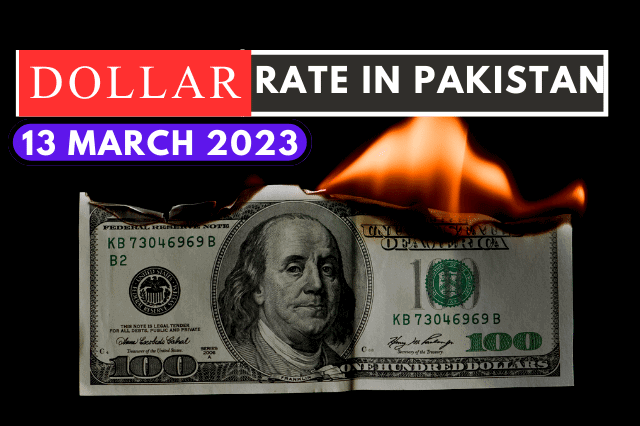 Dollar Rate in Pakistan 13 March 2023