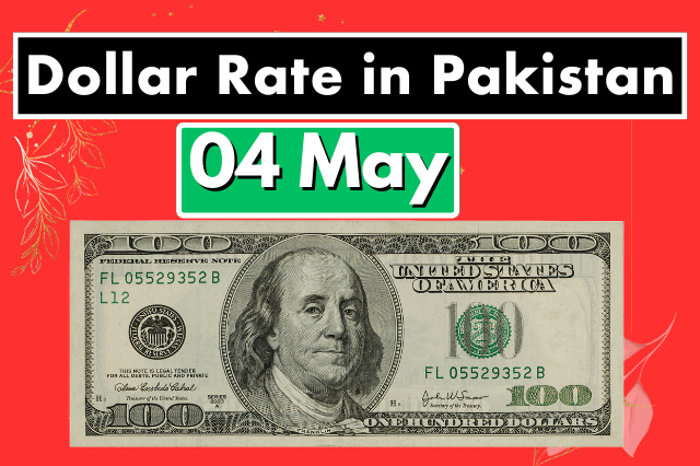 Dollar Rate in Pakistan 4 May 2023