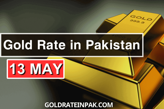 Gold Rate in Pakistan 13 May 2023