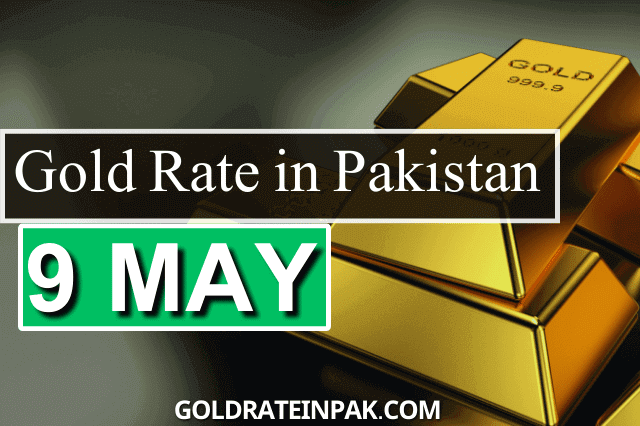 Gold Rate in Pakistan 9 May 2023