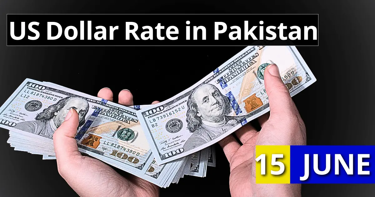 Dollar Rate in Pakistan 15 June 2023