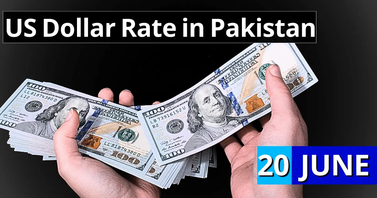 Dollar Rate in Pakistan 20 June 2023