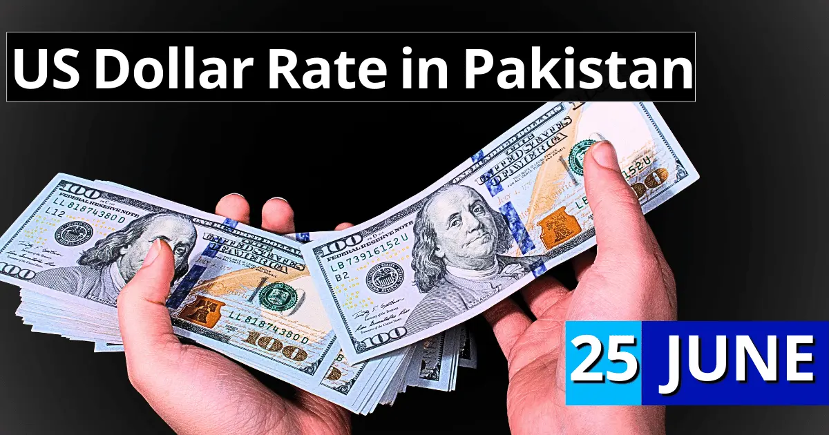 Dollar Rate in Pakistan 25 June 2023