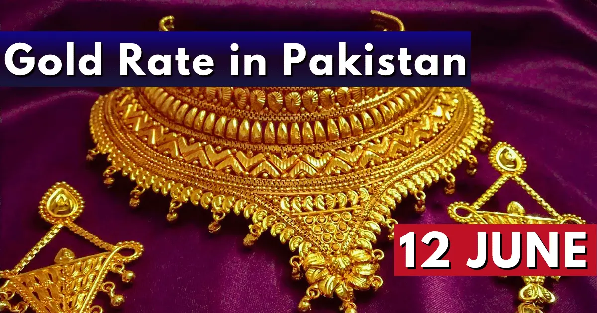 Gold Rate in Pakistan 12 June 2023