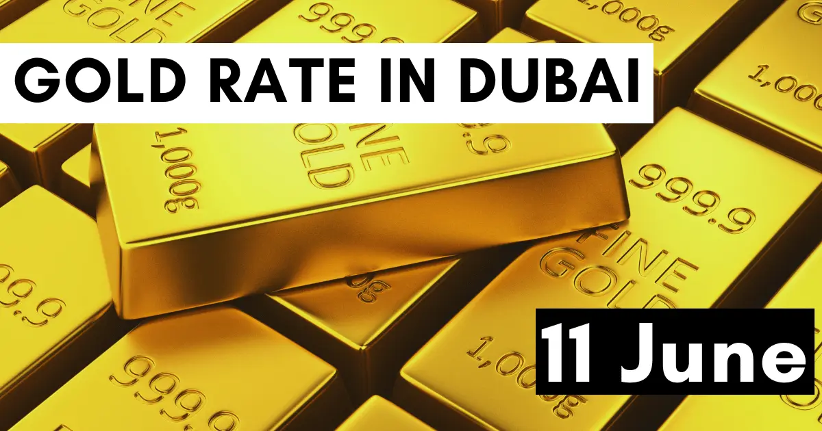 Gold Rate in Dubai UAE 11 June 2023