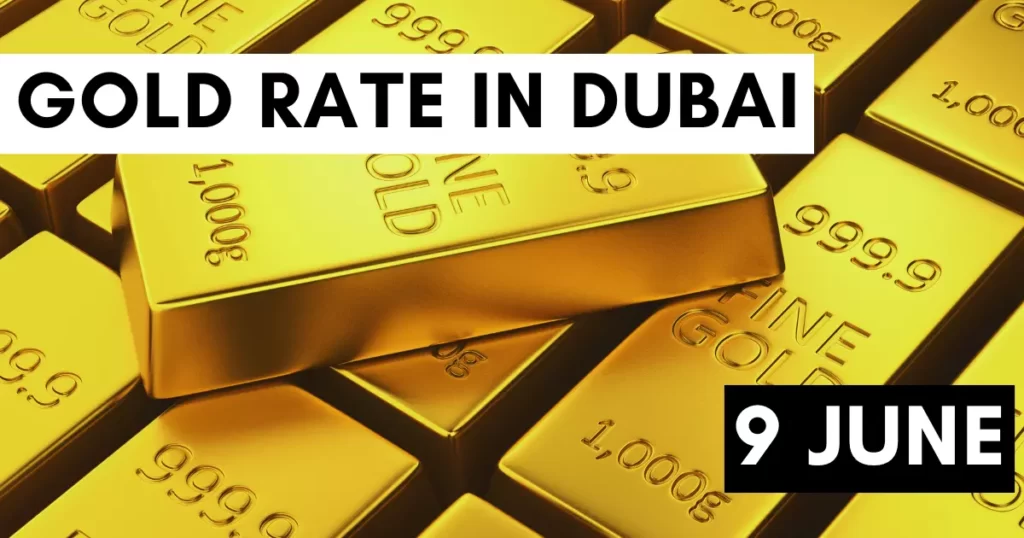 Gold Rate in Dubai UAE 9 June 2023