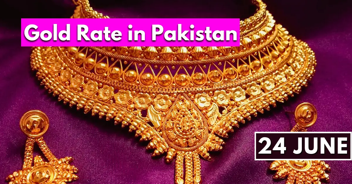 Gold Rate in Pakistan 24 June 2023