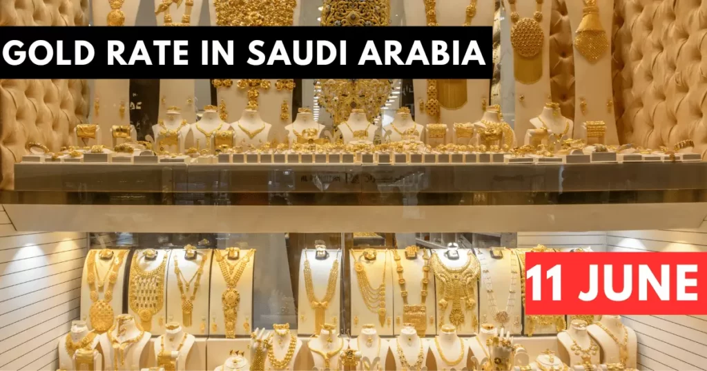 Gold Rate in Saudi Arabia 11 June 2023