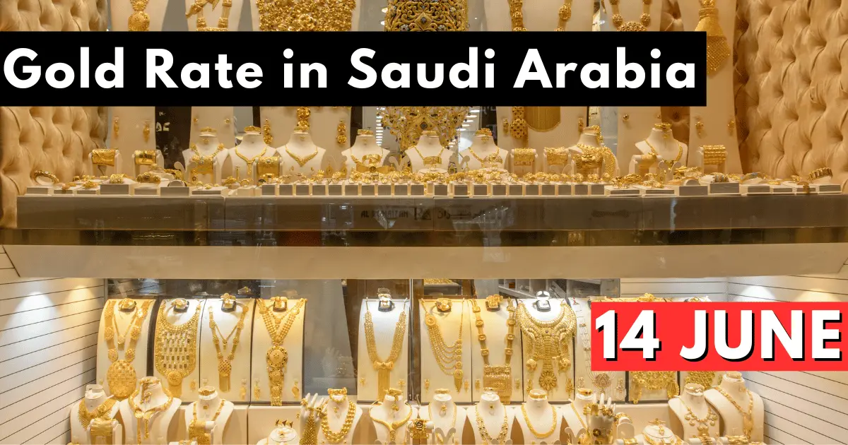 Gold Rate in Saudi Arabia 14 June 2023