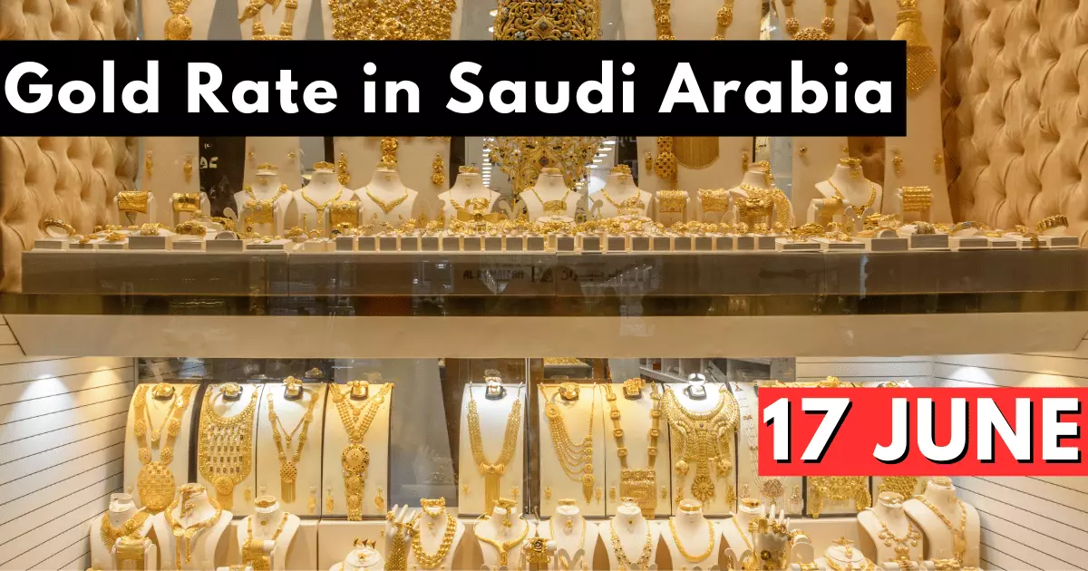 Gold Rate in Saudi Arabia 17 June 2023