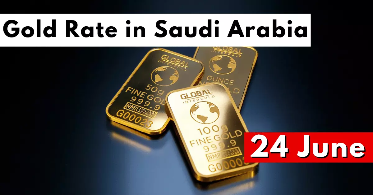 Gold Rate in Saudi Arabia 24 June 2023