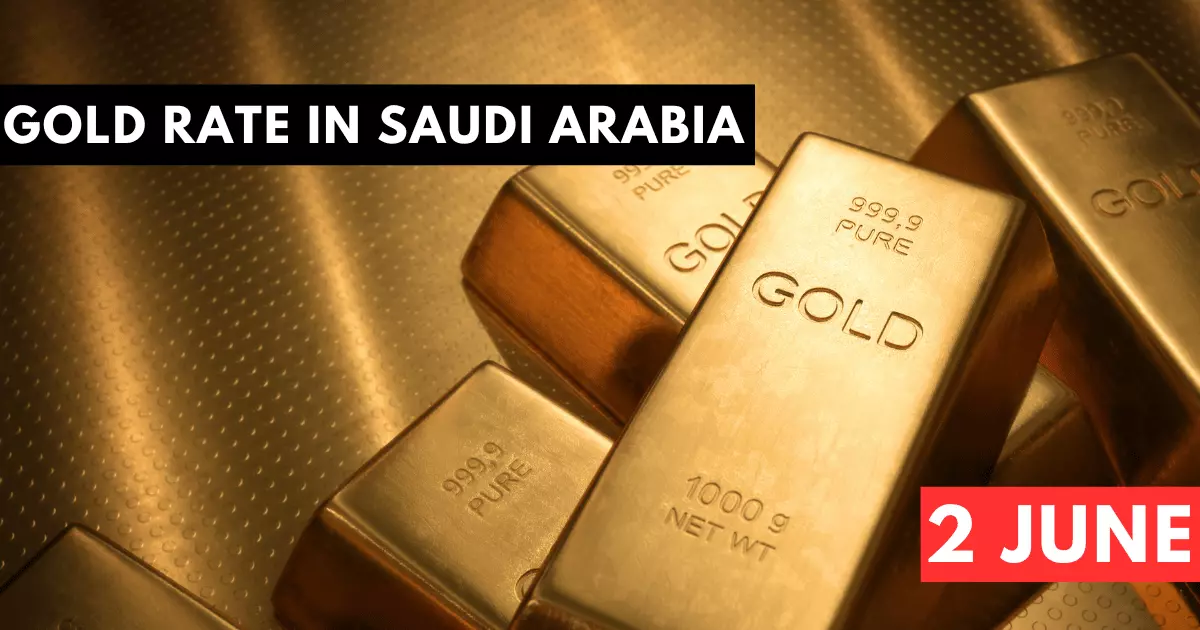 Gold Rate in Saudi Arabia 2 June 2023