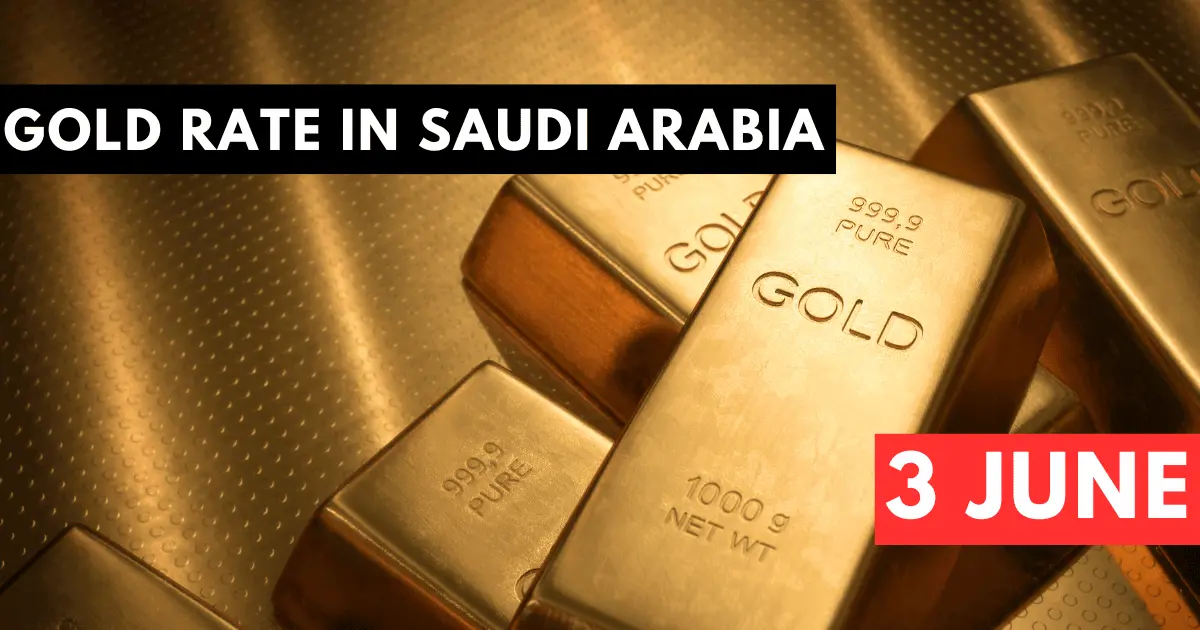 Gold Rate in Saudi Arabia 3 June 2023