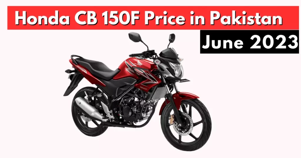 Latest Honda CB 150F Price in Pakistan & Specifications June 2023