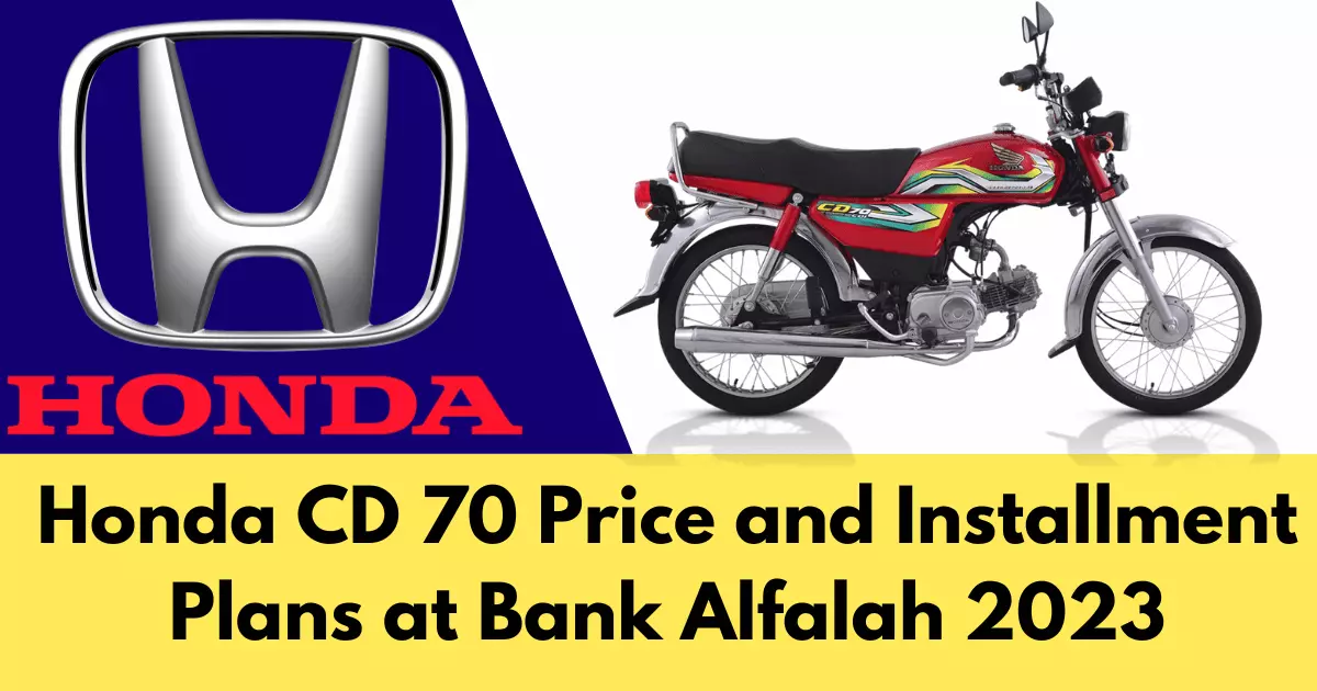 Honda CD 70 Price and Installment Plans at Bank Alfalah 2023