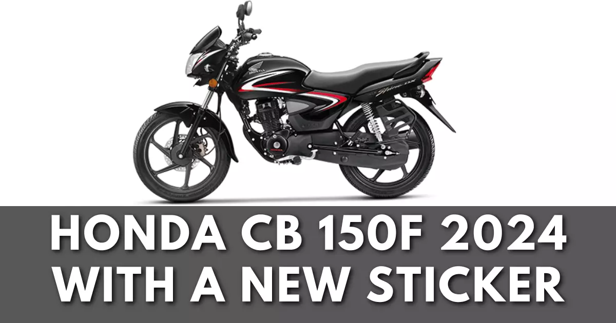 Introducing the Honda CB 150F 2024 with a New Sticker