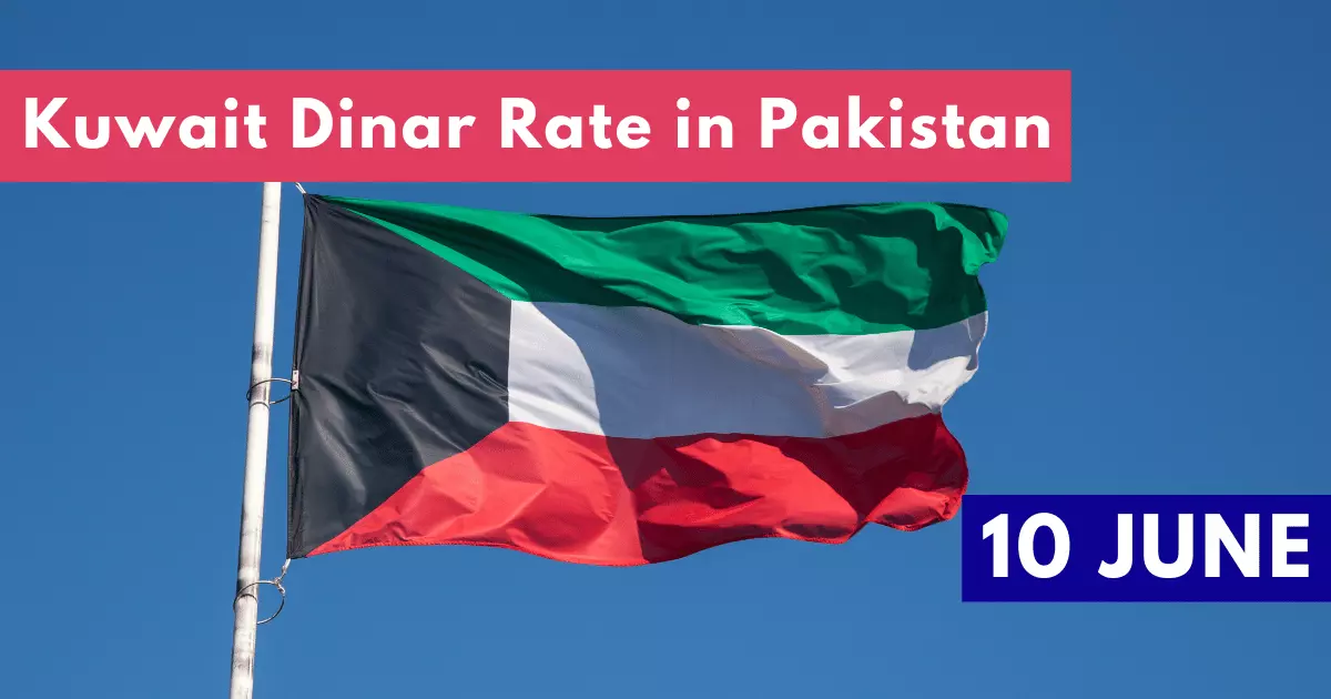 Kuwait Dinar Rate in Pakistan 10 June 2023