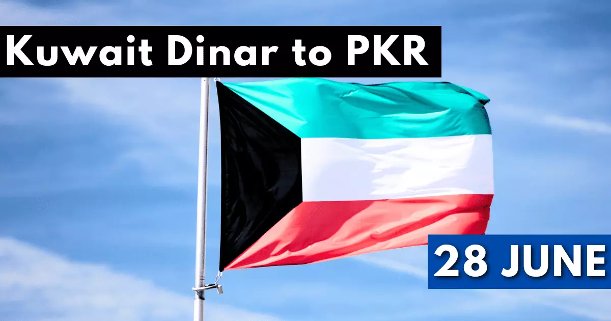 Kuwait Dinar Rate in Pakistan 28 June 2023