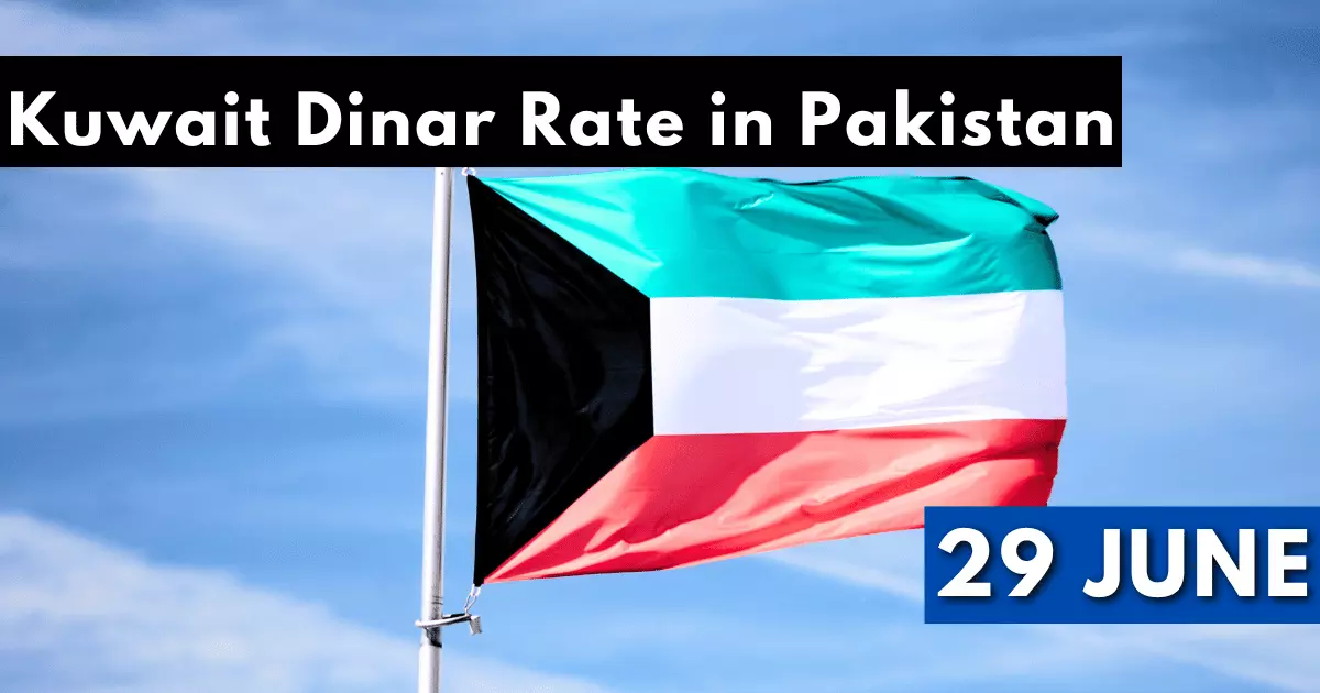 Kuwait Dinar Rate in Pakistan 29 June 2023