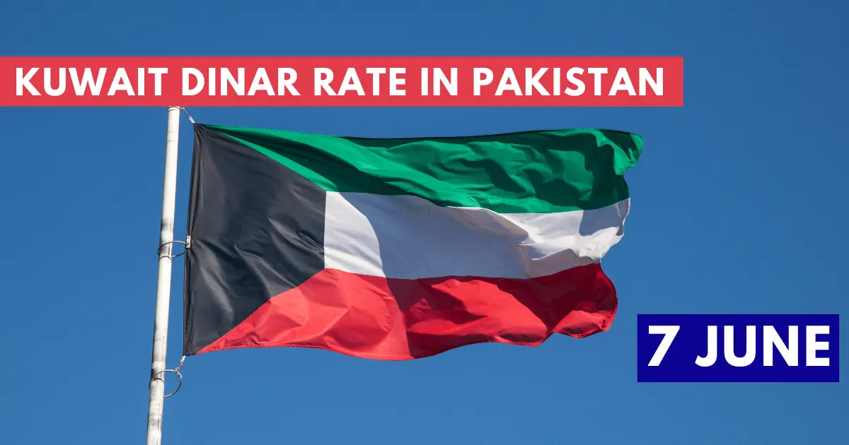 Kuwait Dinar Rate in Pakistan 7 June 2023