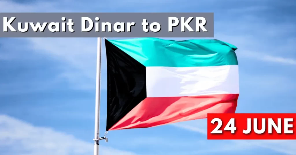 Kuwait Dinar to Pakistani Rupees 24 June 2023