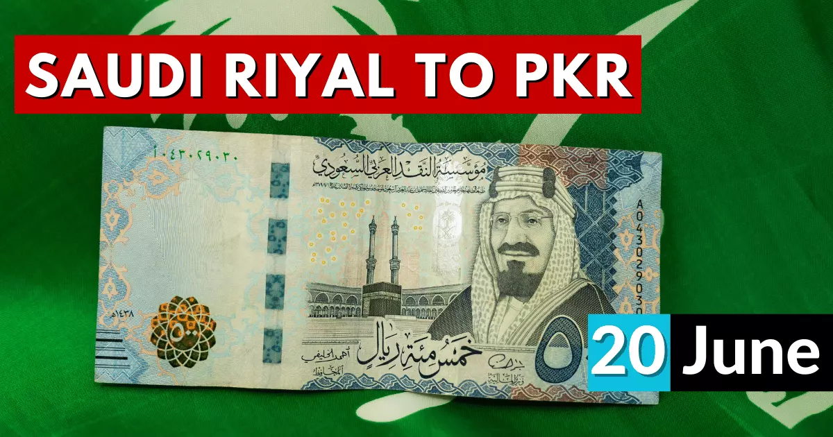 Saudi Riyal Rate 20 June 2023