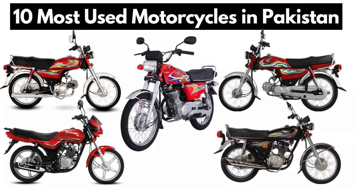 Top 10 Most Used Motorcycles in Pakistan 2023