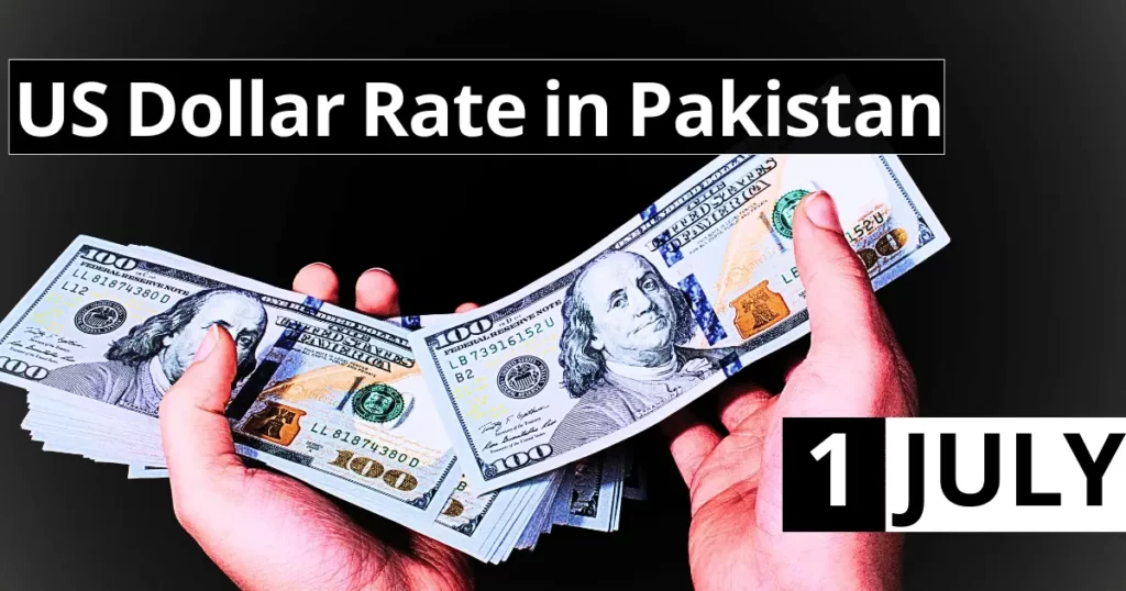 Dollar Rate in Pakistan 1 July 2023