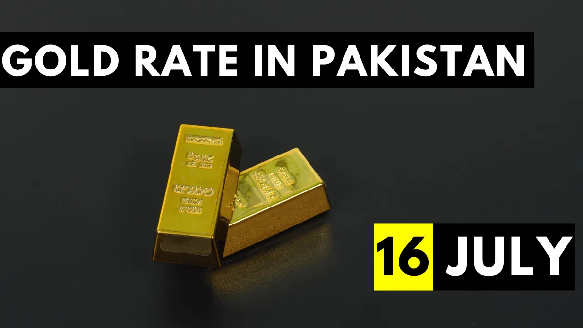 Gold Rate in Pakistan 16 July 2023