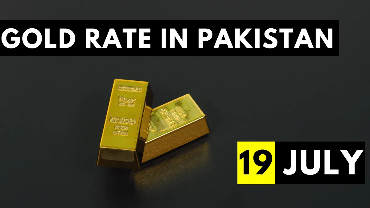 Gold Rate in Pakistan 19 July 2023