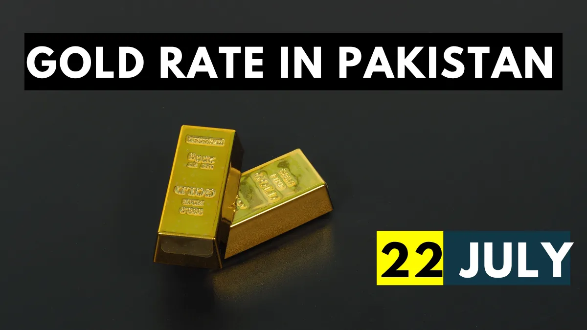 Gold Rate in Pakistan 22 July 2023