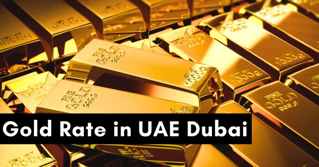 Gold Rate in Dubai UAE 7 August 2023