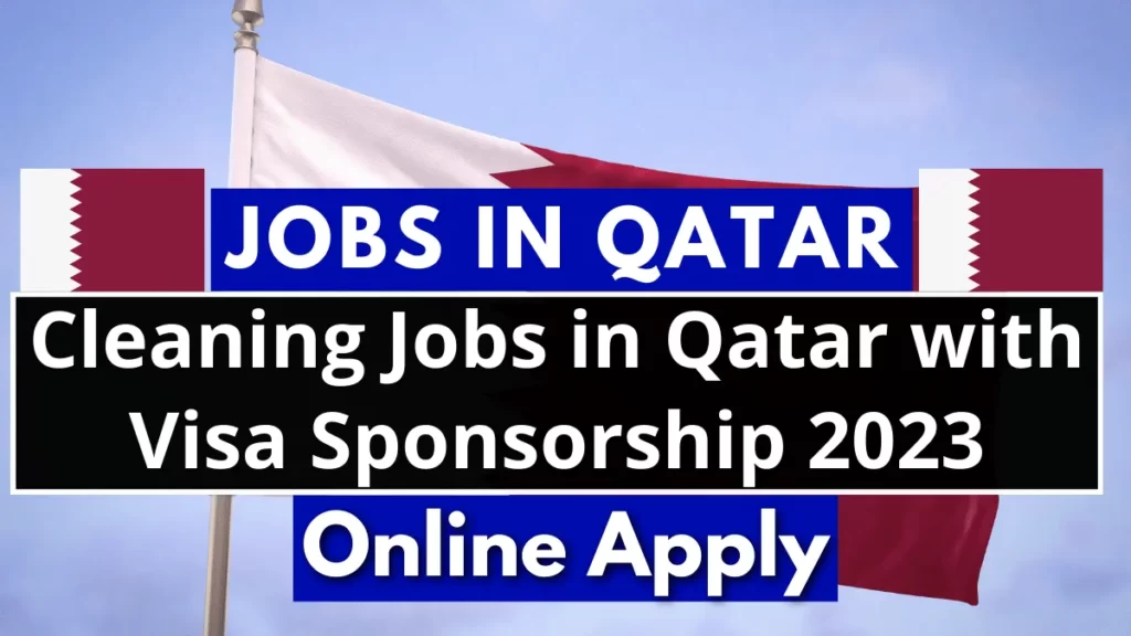 Cleaning Jobs in Qatar with Visa Sponsorship 