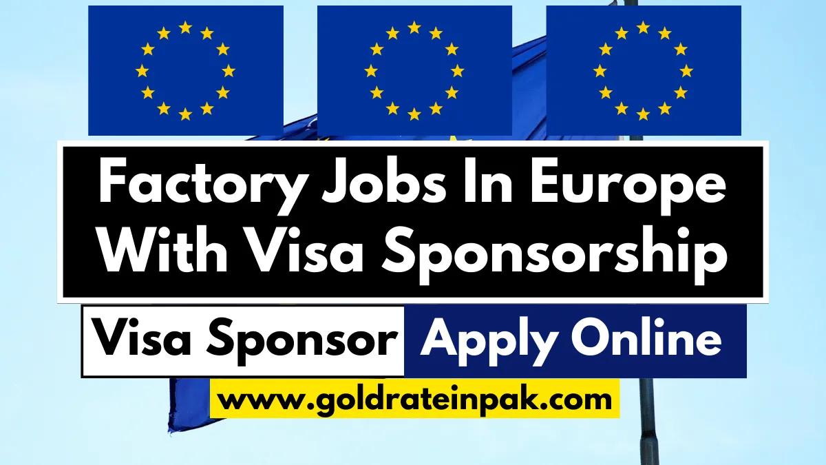 Factory Jobs In Europe With Visa Sponsorship 2023