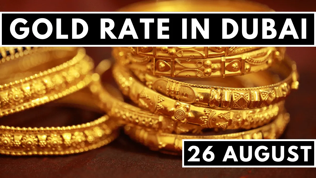 Gold Rate in Dubai 26 August 2023