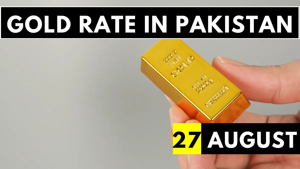 Gold Rate in Pakistan 27 August 2023