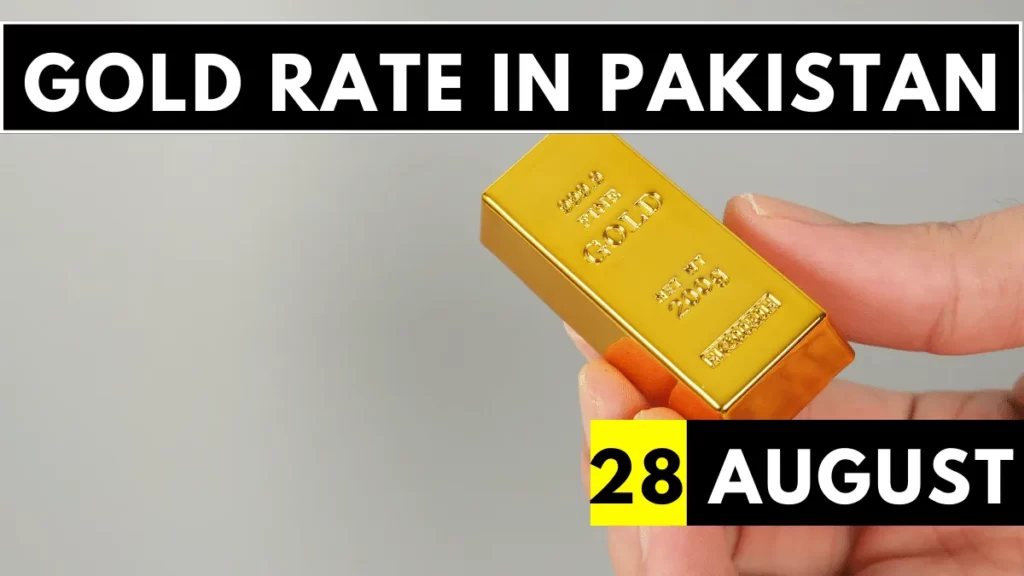 Gold Rate in Pakistan 28 August 2023 