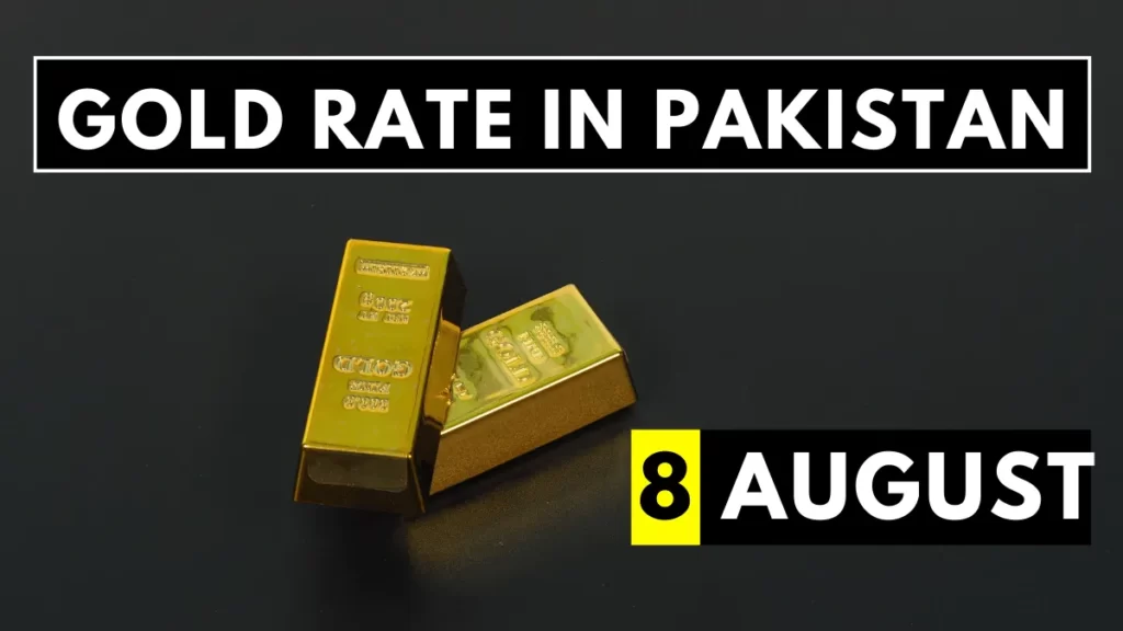 Gold Rate in Pakistan 8 August 2023