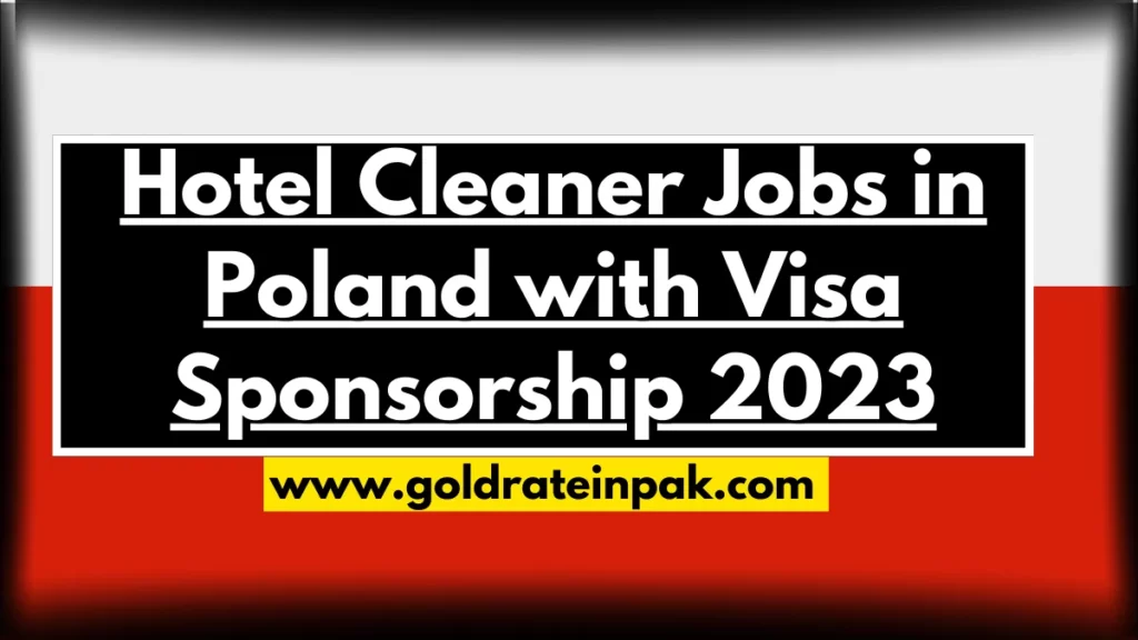 Hotel Cleaner Jobs in Poland with Visa Sponsorship 2023