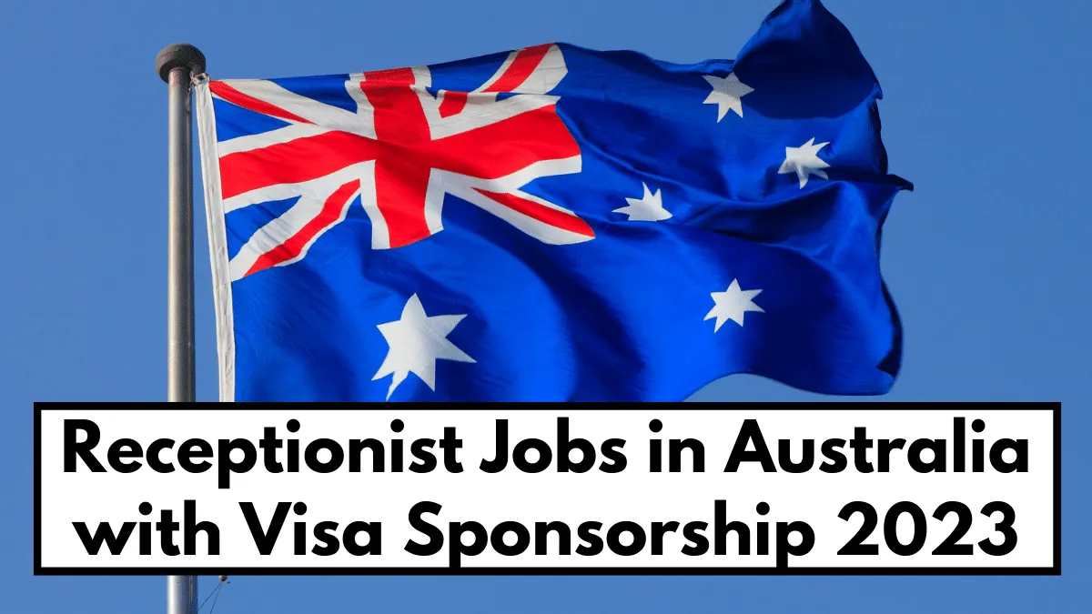 Receptionist Jobs in Australia with Visa Sponsorship 2023