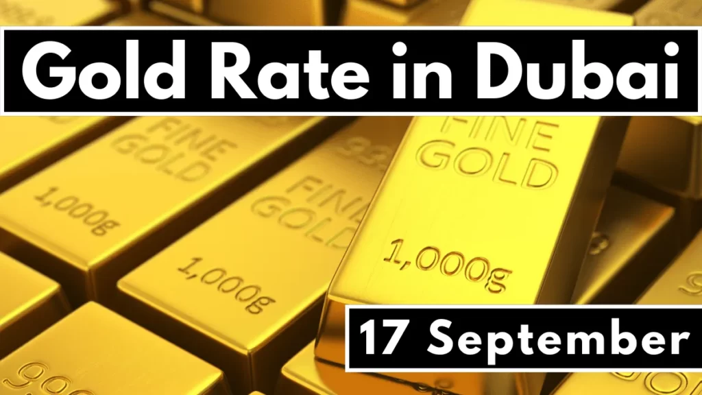 Gold Rate in Dubai (UAE) 17 September 2023