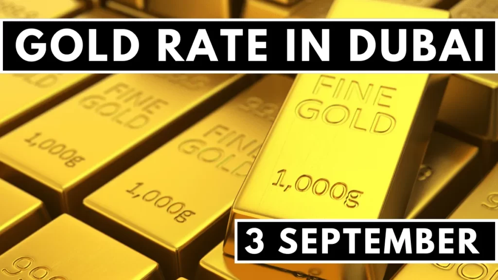 Gold Rate in Dubai (UAE) 3 September 2023 