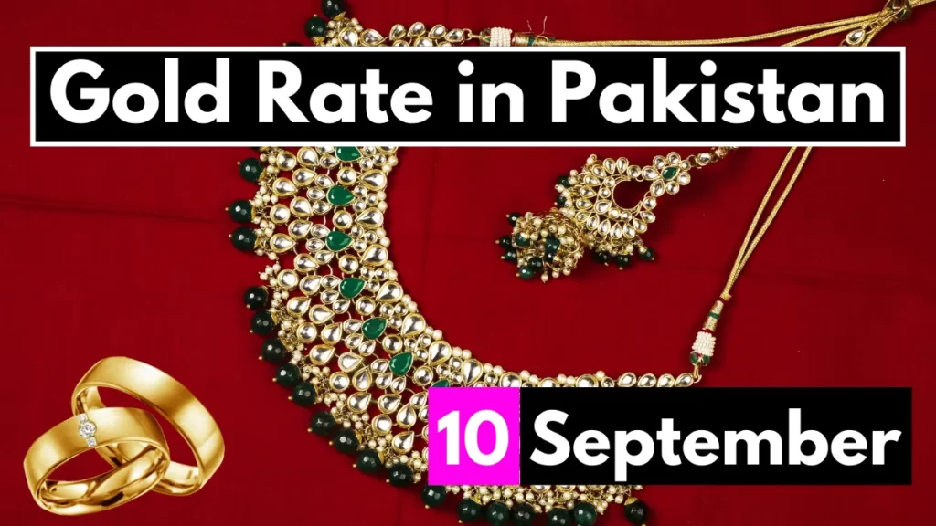 Gold Rate in Pakistan 10 September 2023