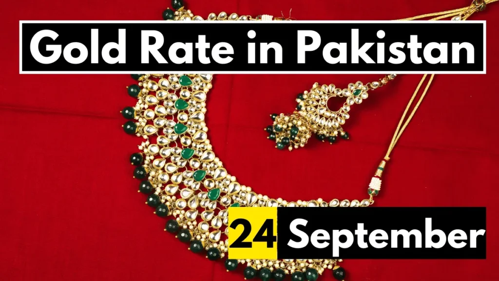 Gold Rate in Pakistan 24 September 2023